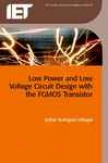 Low Power And Low Voltage Circuit Design With The Fgmos Transistor