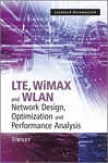 Lte, Wimax And Wlan Network Design, Optimization And Performance Algebra