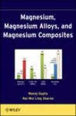 Magnesium, Magnesium Alloys, And Magnesium Composites
