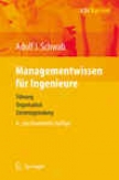 Managemenrwissen Fr Ingenieure: Fhrung, Organisation, Existenzgrndung (vdi-buch / Vdi-karriere) (german Edition)