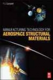 Manufacturing Technology For Aerospace Structural Materials