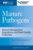 Manure Pathogens: Fertilize Management, Regulationa, And Water Property (e-book)