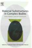 Matter Substructures In Complex Bodies