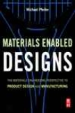 Materisls Enabled Designs