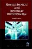 Maxwell Equations And The Principles Of Electromagnetism