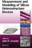 Measurement And Modeling Of Silicon Heterostructure Devices