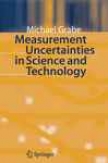 Measurement Uncertainties In Science And Technology