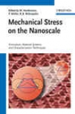 Mechanical Stress On The Nanoscale