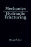 Mechanics Of Hydraulic Fracturing