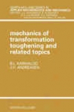 Mechanics Of Transforjatino Toughening And Related Topics