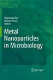 Metal Nanoparticles In Microbiology