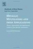 Metallic Multilayers And Their Applications