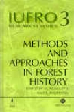 Methods And Approaches In Foresty History, Iufro Research Series, No. 3