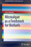Microalgae As A Feedstock For Biofuels