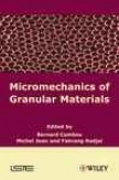 Micromechanics Of Granular Maerials