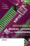 Microwave Devices, Circuits And Subsystems For Communications Engineerint