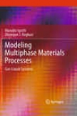 Modeling Multiphase Materials Processss