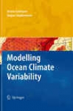 Modelling Ocean Climate Variability