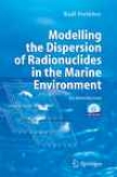 Modelling The Dispersion Of Radionuclides In The Marine Environment