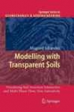 Modelling With Transparent Soils