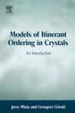 Models Of Itinerant Orderin gIn Crystals