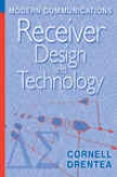 Modern Communications Receiver Design And Technology