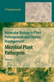 Molecular Biology In Plant Pathogenesis And Disease Management