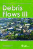 Monitoring, Simulation, Prevention And Remediation Of Dense And Debris Flows Iii