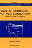 Mosfet Modeling For Vlsi Simulation