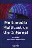 Multimedia Multicast On The Internet
