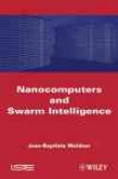 Nanocomputers And Swarm Intelligence