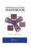 Nanomanufacturing Handbook