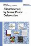 Nanomaterials By Severe Plastic Deformation