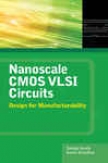 Nanoscale Cmos Vlsi Circuits: Design For Manufacturability