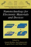 Nanotechnology For Electronic Materials And Devices
