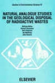 Unaffected Analogue Studies In The Geoological Disposal Of Radioactive Wastes