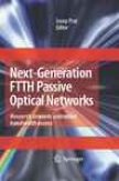 Nexg-generation Ftth Passive Optical Networks