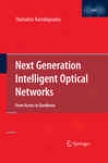 Next Generation Intelligent Optixal Networks