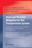 Noise And Vibration Mitigation For Rail Transportation Systems