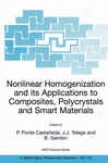 Nonlinear Homogenization And Its Applicqtions To Composites, Polycryztals And Smart Materials