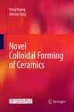 Novel Colloidal Forming Of Ceramics