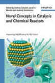 Novel Concepts In Catalsis And Chemical Reactors