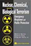 Nuclear, Chemical, And Biological Terrorism:  Emergench