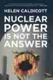 Nuclear Power Is Not The Answer
