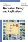Nucleation Theoory And Applications
