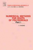 Numerical Methods For Roots Of Polynomials