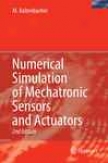 Numerical Simulation Of eMchatronic Sensors And Actuators