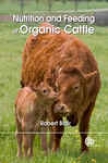 Nutrition And Feeding Of Organic Cattle