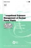 Occupational Exposure Managgement At Nuclear Power Plants