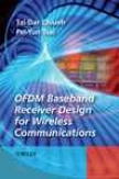 Ofdm Baseband Receiver Design For Wireless Communicatkons